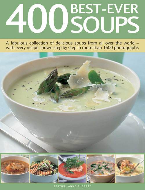 400 Best-Ever Soups by Anne Sheasby, 9781780194363