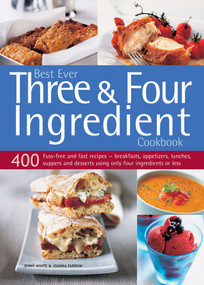 Best Ever Three & Four Ingredient Cookbook by Jenny White, Joanna Farrow, 9781780194387