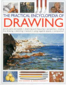The Practical Encyclopedia of Drawing - 9781780194509 by Ian Sidaway, Sarah Hoggett, 9781780194509