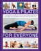 Yoga & Pilates for Everyone by Francoise Barbira Freedman, Bel Gibbs, Doriel Hall, Emily Kelly, Jonathan Monks, Judy Smith, 9781780194882