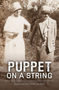 Puppet on a String by Harold William Thorpe, 9781942586456