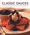 Classic Sauces (150 Delicious Ideas Shown In More Than 300 Photographs) - 9781781460122 by Christine France, 9781781460122