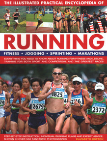 The Illustrated Practical Encyclopedia of  Running by Elizabeth Hufton, 9781782141983