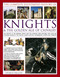 The Complete Illustrated History of Knights & The Golden Age of Chivalry by Charles Phillips, 9781782142010