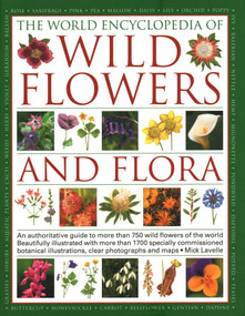 The World Encyclopedia of Wild Flowers & Flora by Michael Lavelle, 9781782142140