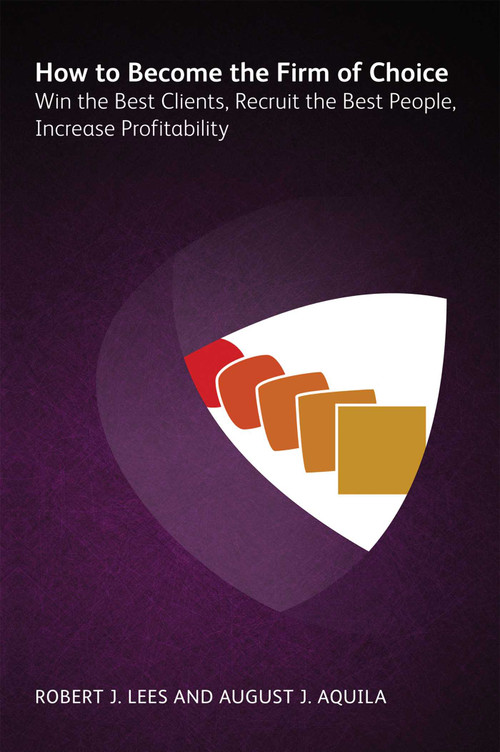 How to Become the Firm of Choice by Rob Lees, 9781783582723