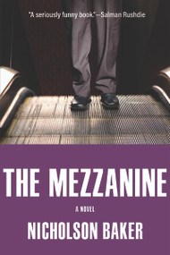 Mezzanine - 9780802168153 by Nicholson Baker