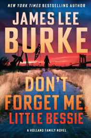 Don't Forget Me, Little Bessie - 9780802167453 by James Lee Burke