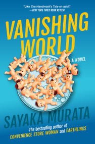 Vanishing World - 9780802167521 by Sayaka Murata, Ginny Tapley Takemori