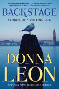 Backstage (Stories of a Writing Life) by Donna Leon, 9780802167620