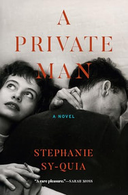 A Private Man by Stephanie Sy-Quia, 9780802166906
