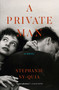 A Private Man by Stephanie Sy-Quia, 9780802166906