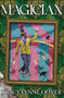 Magician - 9780802167187 by Tracy Lynne Oliver