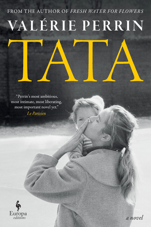 Tata (A Novel) - 9798889661825 by Valérie Perrin, Hildegarde Serle 