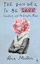 The Danger to Be Sane (Creativity and the Eccentric Mind) by Rosa Montero, Lindsey Ford, 9798889661863
