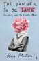 The Danger to Be Sane (Creativity and the Eccentric Mind) by Rosa Montero, Lindsey Ford, 9798889661863