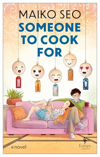 Someone to Cook For by Maiko Seo, Laurel Taylor, 9798889661931