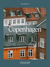 The Weekender Copenhagen by Toby Mitchell, 9789198941135