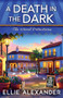 A Death in the Dark by Ellie Alexander, 9781837003136
