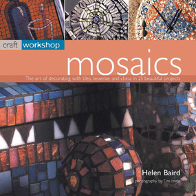 Mosaics: Craft Workshop Series by Helen Baird, 9781842157527