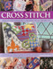 Cross Stitch (Everything You Need To Know To Master A Decorative Craft, With 600 Easy-To-Follow Charts And Step-By-Step Photographs) by Dorothy Wood, 9781843095668