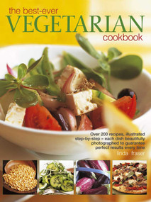 The Best-Ever Vegetarian Cookbook by Linda Fraser, 9781843097846