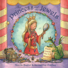 The Princess & The Jewels (Peek Inside the 3-D Windows) by Nicola Baxter, Samantha Chaffey, 9781843226260