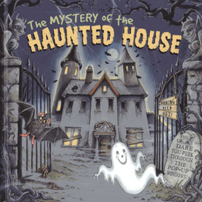 The Mystery of the Haunted House (Dare you peek through the 3-D windows?) by Nicola Baxter, June Golding, 9781843227540