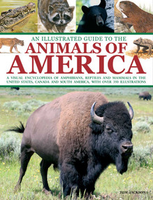 Illustrated Guide To The Animals of America by Tom Jackson, 9781843227694