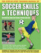 The Step-By-Step Training Manual of Soccer Skills & Techniques by Anness Publishing, 9781843227717