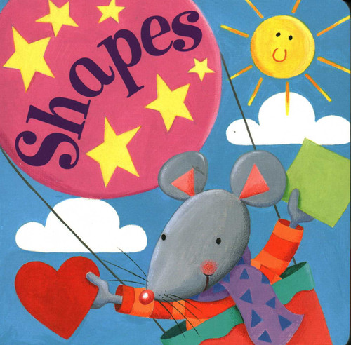 Shapes (Have Fun Learning About Shapes with Missy the Mouse) by Nicola Baxter, Pauline Siewert, 9781843227823