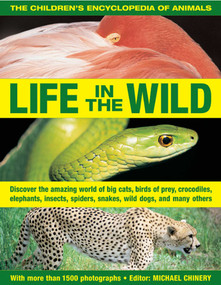 The Children's Encyclopedia of Animals: Life In The Wild by Michael Chinery, 9781843228639