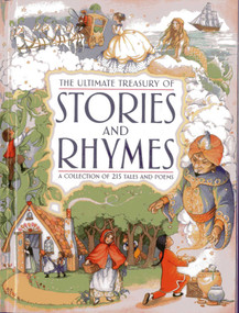The Ultimate Treasury of Stories and Rhymes (A collection of 215 tales and poems) by Nicola Baxter, 9781843228868