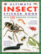 Ultimate Insect Sticker Book (With 100 Amazing Easy-to-Peel Stickers) by Armadillo Publishing, 9781843229476