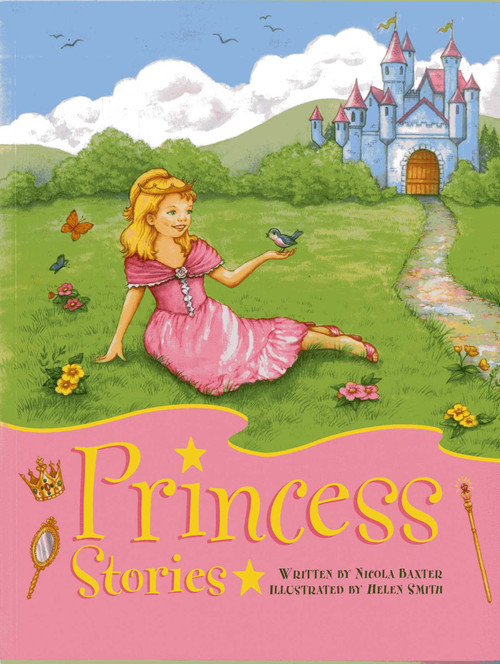 Princess Stories by Nicola Baxter, Helen Smith, 9781843229544
