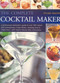 The Complete Cocktail Maker by Stuart Walton, 9781844761654