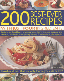 200 Best-Ever Recipes with Just Four Ingredients by Joanna Farrow, 9781844763276