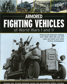 Armoured Fighting Vehicles of World Wars I and II by Jack Livesey, 9781844763702
