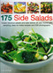 175 Side Salads (Make fabulous salads and side dishes all year round with tempting, easy-to-make recipes and 170 photographs) by Julia Canning, 9781844765645