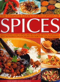 The Complete Cook's Encyclopedia to Spices by Sallie Morris, Lesley Mackley, 9781844766154