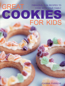 Great Cookies for Kids by Joanna Farrow, 9781844766772