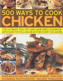 500 Ways to Cook Chicken by Valerie Ferguson, 9781844767175