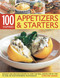 100 Inspired Appetizers And Starters (Over 50 elegant and delicious recipes to guarantee that all your first impressions are fabulous impressions) by Christine Ingram, 9781844767946