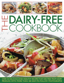 The Dairy-Free Cookbook (Over 50 delicious and healthy recipes that contain no dairy produce) by Maggie Pannell, 9781844768462
