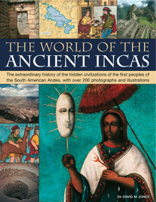 The World of the Ancient Incas by David M Jones, 9781844768677