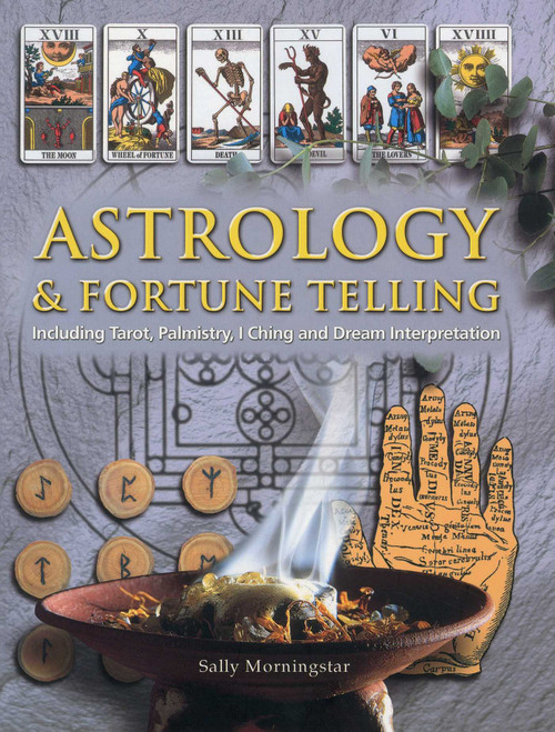 Astrology & Fortune Telling (Including Tarot, Palmistry, I Ching and Dream Interpretation) - 9781844769216 by Sally Morningstar, 9781844769216