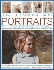 How to Draw and Paint Portraits by Sare Hoggett, 9781844769537