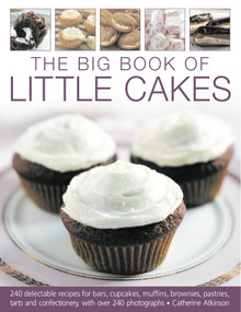 Big Book of Little Cakes by Catherine Atkinson, 9781844769629