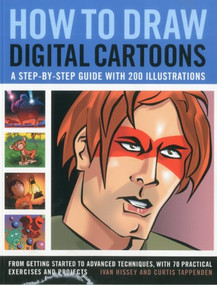 How to Draw Digital Cartoons by Ivan Hissey, 9781844769896