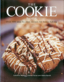 The Cookie Book (Over 400 Step-By-Step Recipes For Home Baking) - 9781844772117 by Catherine Atkinson, Joanna Farrow, Valerie Barrett, 9781844772117